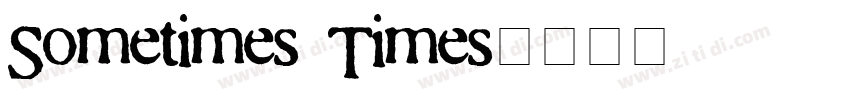 Sometimes Times字体转换